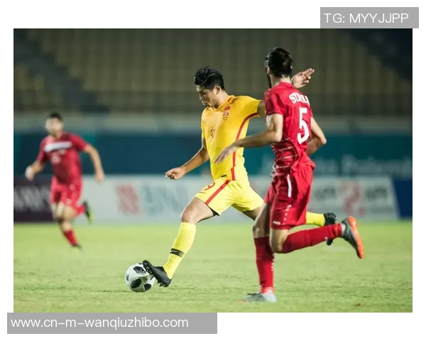 中国与叙利亚足球比赛现场直播信息及精彩赛事回顾分析